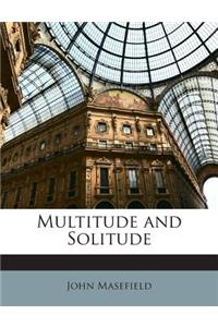 Multitude and Solitude