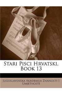 Stari Pisci Hrvatski, Book 13