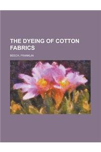 The Dyeing of Cotton Fabrics