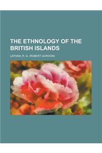 The Ethnology of the British Islands