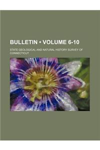 Bulletin (Volume 6-10)