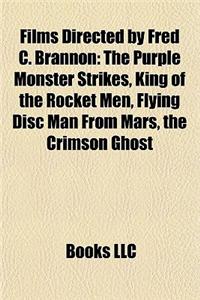Films Directed by Fred C. Brannon (Study Guide)