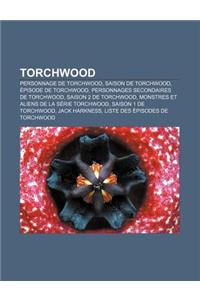 Torchwood: Personnage de Torchwood, Saison de Torchwood, Episode de Torchwood, Personnages Secondaires de Torchwood, Saison 2 de