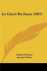 Cricri Du Foyer (1847)