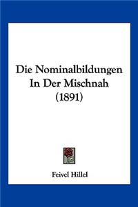 Die Nominalbildungen In Der Mischnah (1891)