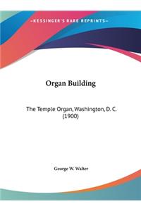 Organ Building