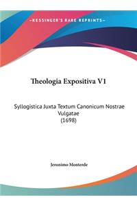 Theologia Expositiva V1