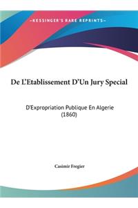 de L'Etablissement D'Un Jury Special