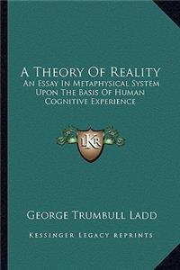 A Theory Of Reality