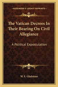 Vatican Decrees in Their Bearing on Civil Allegiance