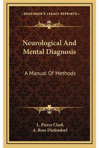 Neurological and Mental Diagnosis