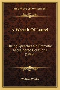 A Wreath Of Laurel