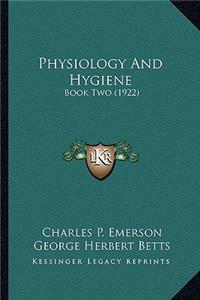 Physiology and Hygiene