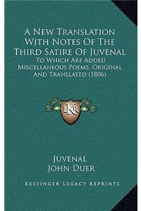A New Translation with Notes of the Third Satire of Juvenal
