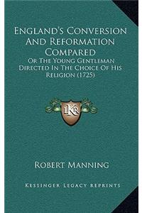 England's Conversion and Reformation Compared