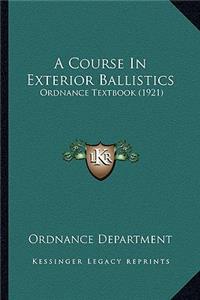 Course in Exterior Ballistics