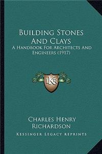 Building Stones and Clays