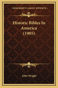 Historic Bibles in America (1905)