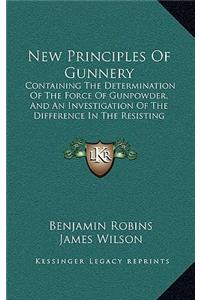 New Principles Of Gunnery