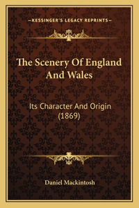 Scenery of England and Wales: Its Character and Origin (1869)