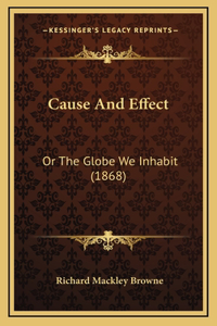 Cause And Effect
