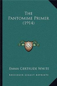 The Pantomime Primer (1914)