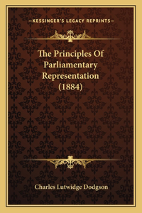 The Principles Of Parliamentary Representation (1884)
