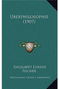 Uberphilosophie (1907)