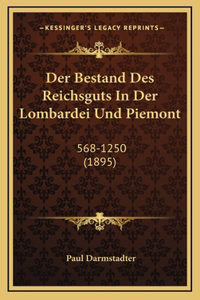 Der Bestand Des Reichsguts In Der Lombardei Und Piemont