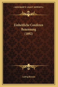 Einheitliche Coniferen Benennung (1892)