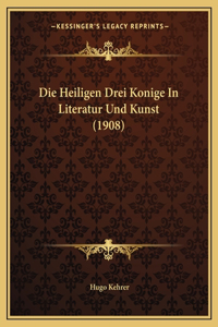 Die Heiligen Drei Konige In Literatur Und Kunst (1908)
