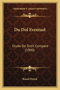Du Dol Eventuel