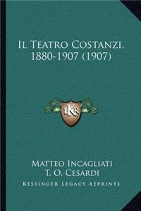 Il Teatro Costanzi, 1880-1907 (1907)