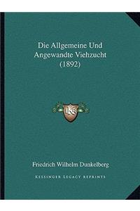 Allgemeine Und Angewandte Viehzucht (1892)