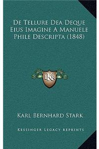 De Tellure Dea Deque Eius Imagine A Manuele Phile Descripta (1848)