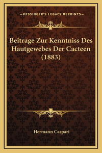 Beitrage Zur Kenntniss Des Hautgewebes Der Cacteen (1883)