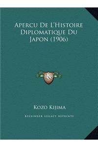 Apercu De L'Histoire Diplomatique Du Japon (1906)