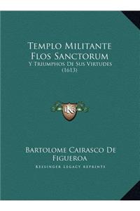 Templo Militante Flos Sanctorum
