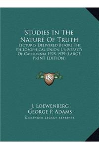 Studies in the Nature of Truth