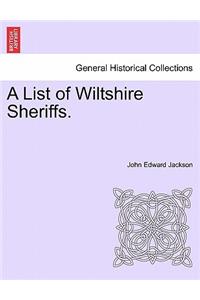 List of Wiltshire Sheriffs.