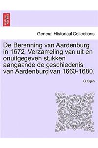 de Berenning Van Aardenburg in 1672, Verzameling Van Uit En Onuitgegeven Stukken Aangaande de Geschiedenis Van Aardenburg Van 1660-1680.