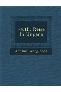 -4.th. Reise In Ungarn