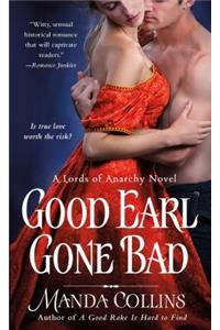 Good Earl Gone Bad