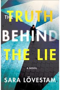 The Truth Behind the Lie
