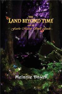 The Land Beyond Time and the Faerie Master Spell Guide