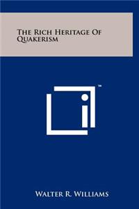 Rich Heritage of Quakerism