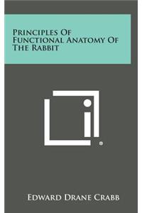 Principles of Functional Anatomy of the Rabbit