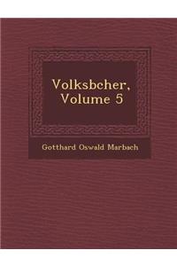 Volksb Cher, Volume 5