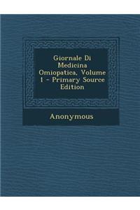 Giornale Di Medicina Omiopatica, Volume 1