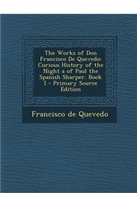 The Works of Don Francisco de Quevedo
